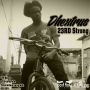 DHEXTRUS - 23RD STRONG - EP #ITUNES 4/15/14 @freeflowrecords