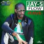 JAY-5 FLOW - RAVE - SINGLE #ITUNES 4/21/17 @SilverBirdsJA