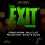 THE EXIT RIDDIM 2013 - #ITUNES 11/5/13 DENNIS BROWN PAUL ELLIOT STEELY & CLEVIE @REALKINGJAMMYS