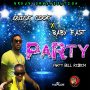 QUICK COOK X BABY FAST - PARTY - SINGLE #ITUNES 6/10/16 #PREORDER 5/27/16 @quickcookvip