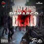 DEMARCO - WALKING DEAD - SINGLE #ITUNES 9/30/16 #PREORDER 9/16/16 @Troyton_TM @DemarcoDaDon