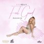 KIM KELLY - FEEL GOOD - SINGLE #ITUNES 9/1/17 #PREORDER 8/25/17 @kimkellymusic