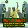 MAJOR MACKEREL FT. ACKEE & SALTFISH - INNA DI DANCE - SINGLE #ITUNES 4/29/14 @Digitalizerec