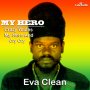 EVA CLEAN - MY HERO - EP #ITUNES 10/28/16 