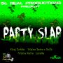 PARTY SLAP RIDDIM - 56 REAL PRODUCTIONS #ITUNES 10/8/13 @Kingzob28