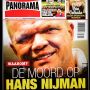 Onlangs in #Panorama. 'Waarom moest Hans Nijman dood?' #liquidatie  https://blendle.com/i/panorama/waarom-moest-hans-nijman-dood/bnl-panorama-20150805-66119_waarom_moest_hans_nijman_dood