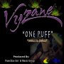 VYZANE - ONE PUFF (INHALE & EXHALE) - SINGLE #ITUNES 3/18/16 @Jfranchizeyardy