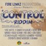 CONTROL RIDDIM - #ITUNES 12/16/14 #PRE 12/2/14 KARTEL ALKALINE MAVADO CHAM & MORE @FIRELINKZPROD