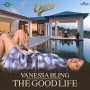 VANESSA BLING - THE GOOD LIFE - CHEERS RIDDIM #ITUNES 12/2 #PRE 11/18 @1REALMARKUS