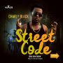 CHARLY BLACK - STREET CODE - SINGLE #ITUNES 10/23/15 @charlyblack876 @onewayrecords