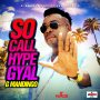 G MANDINGO - SO CALL HYPE GYAL - SINGLE #ITUNES 8/19/16 @grademrecords @lalewisofficial