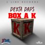 DEXTA DAPS - BOX A K - SINGLE - #ITUNES 8/28/2015 @we_seh_1link @carta11d @DEXTADAPSMUSIC