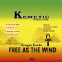 RAGGA KENTE - FREE AS THE WIND - EP #ITUNES 7/7/14