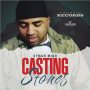 DYMAN MIND - CASTING STONES - SINGLES #ITUNES 1/20/17 @RealPhorein