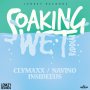VARIOUS ARTISTS - SOAKING WET RIDDIM #ITUNES 10/28/16 @lenkey5star