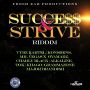 SUCCE$$ & STRIVE RIDDIM - #ITUNES 2/24/15 #PRE 2/10/15 KARTEL KONSHENS VEGAS ALKALINE @ARIFSUPA @FRESHEARPRO