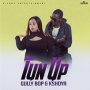 GULLY BOPX KSHOYA - TUN UP - SINGLE #ITUNES 3/1717 @KSHOYENT