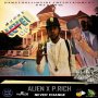 ALIEN & P RICH - NEVER CHANGE - SINGLE #ITUNES 4/21/17 @DancehallInside
