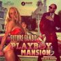 FUTURE FAMBO - PLAYBOY MANSION - SINGLE #ITUNES 10/21/14 @deadline1word @futurefambo