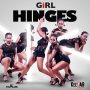 GIRL - HINGES - SINGLE #ITUNES 7/28/17 @KeerabRecords @Girl_Jamz