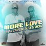 HAZZMATIC X TENTION - MORE LOVE - SINGLE #ITUNES 11/6/15 @5494westrecords 