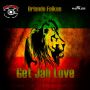 ORLANDO FOLKES - GET JAH LOVE - SINGLE #ITUNES 4/15/14 #SoulFlower