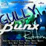 VARIOUS ARTIST - GULLY BUNX RIDDIM #ITUNES 12/9/14 @Tibinz