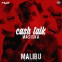 MASICKA - CASH TALK - MALIBU RIDDIM #ITUNES #SPOTIFY 8/4 #PRE 7/21 @zjliquid @MasickaMusic 