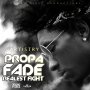 PROPA FADE - REALEST FIGHT - SINGLE #ITUNES 12/16/16 #PREORDER 12/2/16 @jamie_yungvibez