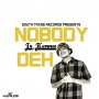 JUNIOR KENNA - NOBODY DEH - SINGLE #ITUNES 2/12/16 @SouthTradeRec 
