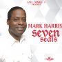 MARK HARRIS - SEVEN SEALS - SINGLE #ITUNES 3/24/17 @MarkHunterHarr1