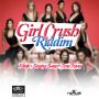 VARIOUS ARTIST - GIRL CRUSH RIDDIM #ITUNES 7/21/15 @therealkibaki @kingspine