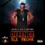 ELE TRUNK - DEFENSE (NAH GO SUH) - SINGLE #ITUNES 1/6/17 @SpitFiyahFilms