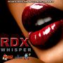 RDX - WHISPER - SINGLE - #ITUNES 4/29/14 @rdxmusic @istrongtemple