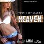 TOMMY LEE SPARTA - HEAVEN - WILD WESTERN RIDDIM - SINGLE - #ITUNES 9/17/13 @uimrecords @tommyleesparta