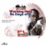 FL - WORKING HARD NO DAYS OFF - EP #ITUNES 7/15/16